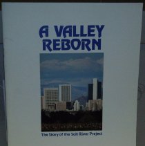 A Valley Reborn: The Story of the Salt River Project