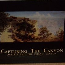 Capturing the Grand Canyon: Artists in the Grand Canyon