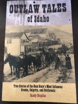 Book, "Outlaw Tales of Idaho"  Randy Stapilus