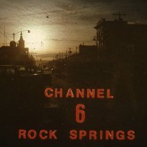 Downtown with Channel 6 Rock Springs