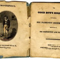 The Good Boy's Soliloquy; Containing, his Parents' Instructions, Relative t