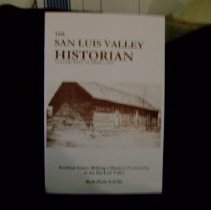The San Luis Valley Historian