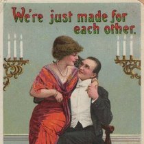 We're Just Made for Each Other