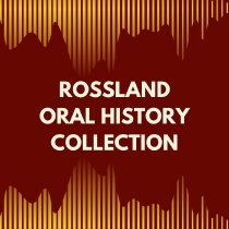 Rossland Oral History Collection