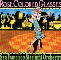 cd/rose colored glasses san francisco starlight orchestra