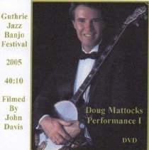 dvd/guthrie jazz banjo festival 2005 doug mattocks