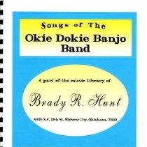 songbook/songs of the okie dokie banjo band - brady r. hunt