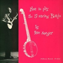 front of sleeve/how to play the 5-string banjo by pete seeger