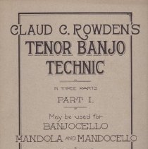 instruction book/claud c. rowden's tenor banjo technic part 1
