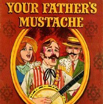songbook/your father's mustache souvenir sing along