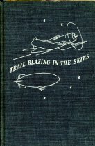 "Trail Blazing in the Skies"
