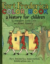 "Fort Frederica Color Book: a history for children"