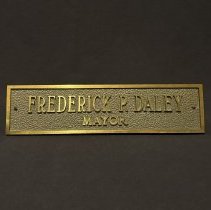 Mayor Frederick P. Daley nameplate (2024.59.1) image II