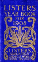"LISTERS / YEAR BOOK / FOR / 1908/Listers Agricultural Chemical Works Newark--New Jersy"