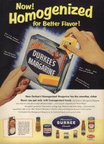 'Now! / Homogenized / for Better Flavor!" - Durkee's Margarine