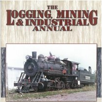 The Logging, Mining & Industrial Annual