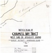 Map No 12; Sketch Plan of Chamiss Bay Tract: West Side of Kyuquot Sound: Rupert District - Vancouver Island