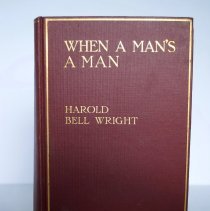 When a Man’s a Man: A Novel by Harold Bell Wright