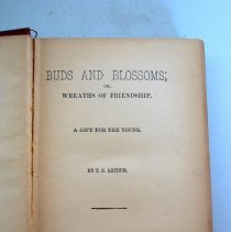 Buds and Blossoms; or, Wreaths of Friendship by T.S. Arthur