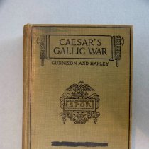 Caesar's Gallic War by Walter B. Gunnison and Walter S. Harley