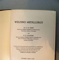Welding Metallurgy by O.H. Henry and G.E. Claussen