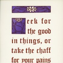 Seek for the good in things, or take the chaff for your pains