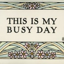 This is my Busy Day.