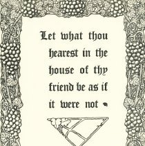 Let what thou hearest in the house of thy friend be as if it were not