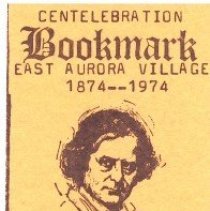 Centelebration Bookmark East Aurora Village 1874-1974