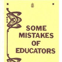 Some Mistakes of Educators is a preachement by Thomas W. Knopke