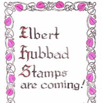 Elbert Hubbard Stamps are Coming
