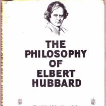 The Philosophy of Elbert Hubbard
