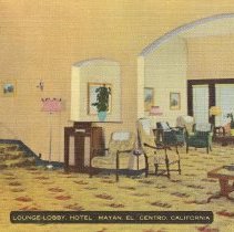Lounge-Lobby, Hotel Mayan, El Centro, Calif. Air-conditioned by refrigerati