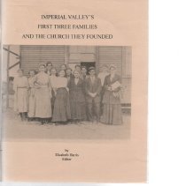 Imperial Valley's First Three Families And The Church They Founded