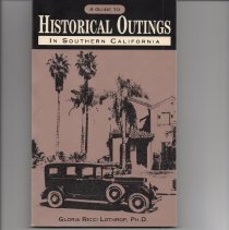 A Guide to Historical Outings in Southern California