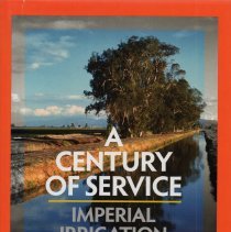 A Century of Service.... Imperial Irrigation District.