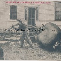 How We Do Things at Bagley, Wis., "Hard Work"
