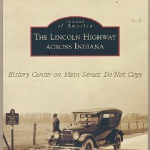 Images of America: The Lincoln Highway Across Indiana