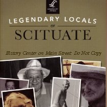 Legendary Locals of Scituate Massachusetts