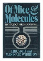 Of Mice & Molecules: Technology & Human Survival