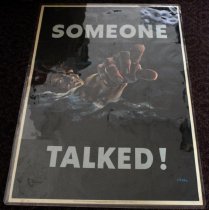 "Someone Talked" World War II Patriotism Poster, 1942