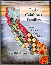 Early California Families: Inches, Silicani, Cavo, Balbi, 2017