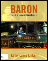 Baron: The Life of Laurence Holmes Dorcy Jr. by Kath