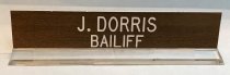 J. Dorris Bailiff Desk Nameplate, c. 1960-1974