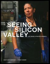 Seeing Silicon Valley: Life Inside a Fraying America