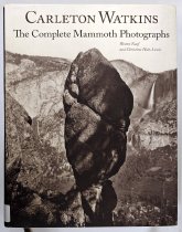 Carleton Watkins: The Complete Mammoth Photographs, 2011