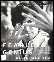 Fearless Genius: The Digital Revolution in Silicon Valley by Doug Menuez, 2