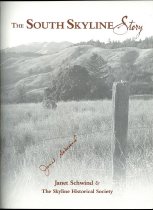 The South Skyline Story by Janet Schwind and the Skyline Historical Society