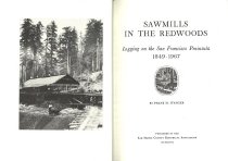 Sawmills in the Redwoods: Logging on the San Francisco Peninsula 1849-1967