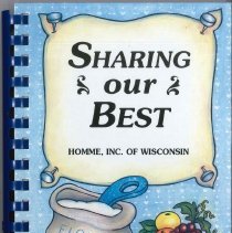 Sharing Our Best Homme, Inc. of Wisconsin Cookbook